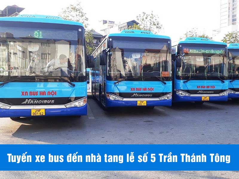 Tuyến xe bus đến nhà tang lễ số 5 Trần Thánh Tông